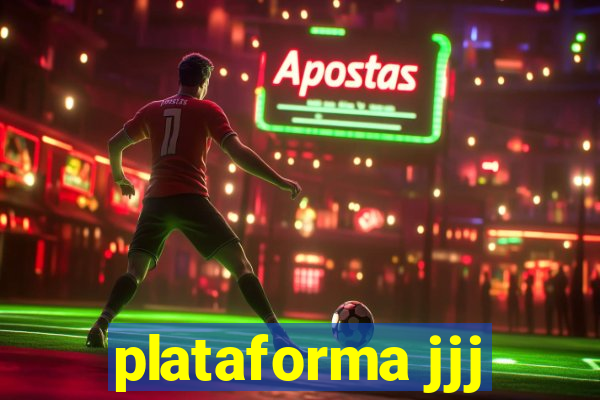 plataforma jjj